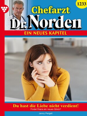 cover image of Chefarzt Dr. Norden 1233 – Arztroman
